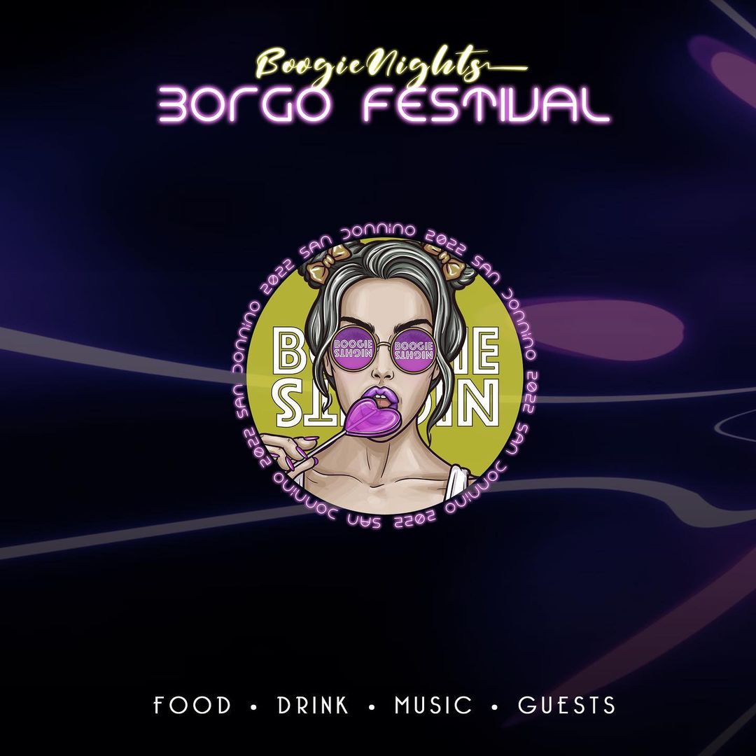 BORGO FESTIVAL by Boogie Nights
